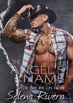 The Angel's Name (The Love and Lies Series, #1) (eBook, ePUB) - Rivera, Selena