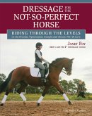 Dressage for the Not-So-Perfect Horse (eBook, ePUB)