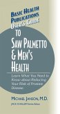 User's Guide to Saw Palmetto & Men's Health (eBook, ePUB)