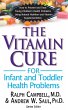The Vitamin Cure for Infant and Toddler... - Bild 1