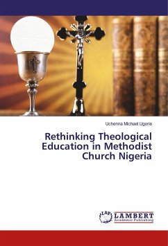 Rethinking Theological Education in Methodist Church Nigeria - Ugorie, Uchenna Michael