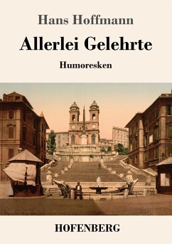 Allerlei Gelehrte - Hoffmann, Hans