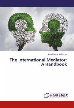 The International Mediator: A Handbook - da Rocha, Jose Pascal