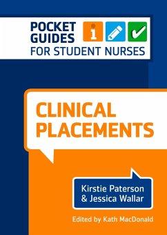 Clinical Placements (eBook, ePUB) - Paterson, Kirstie; Wallar, Jessica; MacDonald, Kath