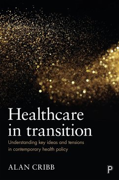 Healthcare in Transition (eBook, ePUB) - Cribb, Alan