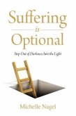 Suffering is Optional (eBook, ePUB)