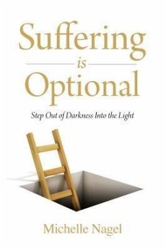 Suffering is Optional (eBook, ePUB) - Nagel, Michelle