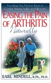 Easing the Pain of Arthritis Naturally (eBook, ePUB)