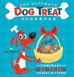 The Ultimate Dog Treat Cookbook (eBook, ePUB)