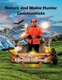 Nature and Maine Hunter Communicate (eBook, ePUB)