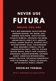 Never Use Futura (eBook, ePUB)