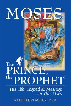 Moses-The Prince, The Prophet (eBook, ePUB) - Meier, Rabbi Levi