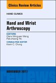Hand and Wrist Arthroscopy, An Issue of Hand Clinics (eBook, ePUB)