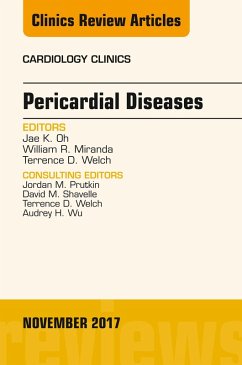 Pericardial Diseases, An Issue of Cardiology Clinics (eBook, ePUB) - Oh, Jae K.; Miranda, William R.; Welch, Terrence D.
