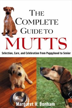 The Complete Guide to Mutts (eBook, ePUB) - Bonham, Margaret H.