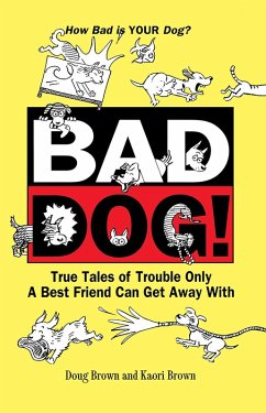 Bad Dog! (eBook, ePUB) - Brown, Douglas E.; Brown, Kaori A.