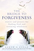 The Bridge to Forgiveness (eBook, ePUB)