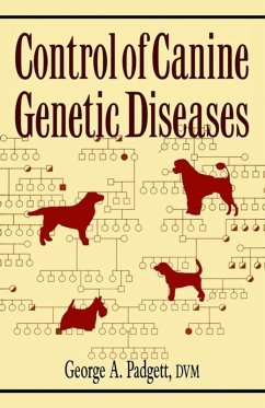 Control of Canine Genetic Diseases (eBook, ePUB) - Padgett, George A.