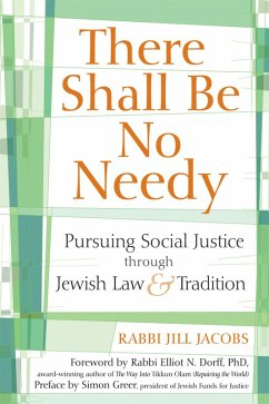 There Shall Be No Needy (eBook, ePUB) - Jacobs, Rabbi Jill