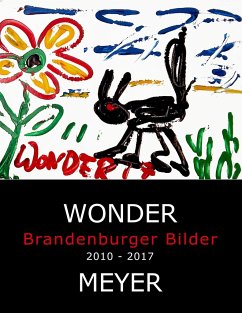 Wonder - Brandenburger Bilder - Meyer, Susanne