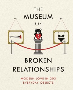 The Museum of Broken Relationships (eBook, ePUB) - Vistica, Olinka; Grubisic, Drazen