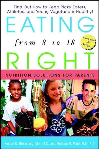 Eating Right from 8 to 18 (eBook, ePUB) Eating Right from 8 to 18 (eBook, ePUB)
