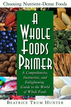 A Whole Foods Primer (eBook, ePUB) - Hunter, Beatrice Trum