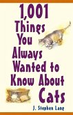 1,001 Things You Always Wanted To Know About Cats (eBook, ePUB) 1,001 Things You Always Wanted To Know About Cats (eBook, ePUB)