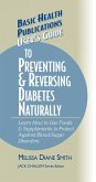 User's Guide to Preventing & Reversing Diabetes Naturally (eBook, ePUB)