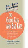 User's Guide to Good Fats and Bad Fats (eBook, ePUB)