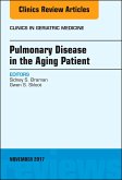 Pulmonary Disease in the Aging Patient, An Issue of Clinics in Geriatric Medicine (eBook, ePUB)