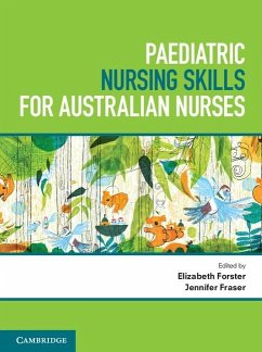 Paediatric Nursing Skills for Australian Nurses (eBook, ePUB) - Forster, Elizabeth