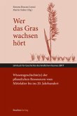 Wer das Gras wachsen hört