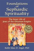Foundations of Sephardic Spirituality (eBook, ePUB)