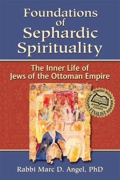 Foundations of Sephardic Spirituality (eBook, ePUB) - Angel