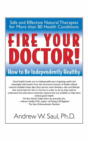 Fire Your Doctor! (eBook, ePUB) Fire Your Doctor! (eBook, ePUB)
