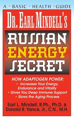 Dr. Earl Mindell's Russian Energy Secret (eBook, ePUB) - Mindell, R. Ph.; Yance, Donald R.