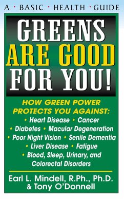 Greens Are Good for You! (eBook, ePUB) - Mindell, R. Ph.; O'Donnell, Tony