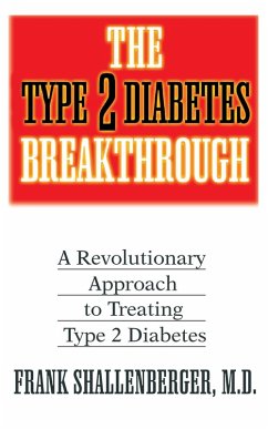 The Type 2 Diabetes Breakthrough (eBook, ePUB) - Shallenberger, Frank