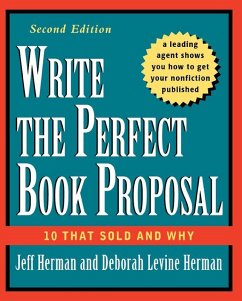 Write the Perfect Book Proposal (eBook, ePUB) - Herman, Jeff; Herman, Deborah Levine