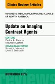 Update on Imaging Contrast Agents, An Issue of Magnetic Resonance Imaging Clinics of North America (eBook, ePUB)