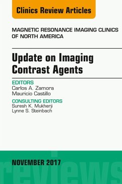 Update on Imaging Contrast Agents, An Issue of Magnetic Resonance Imaging Clinics of North America (eBook, ePUB) - Zamora, Carlos A.; Castillo, Mauricio