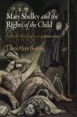 Mary Shelley and the Rights of the Child (eBook, ePUB)