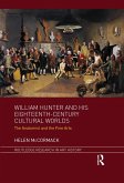 William Hunter and his Eighteenth-Century Cultural Worlds (eBook, ePUB)
