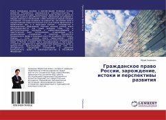 Grazhdanskoe prawo Rossii, zarozhdenie, istoki i perspektiwy razwitiq