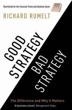 Good Strategy / Bad Strategy - Rumelt, Richard