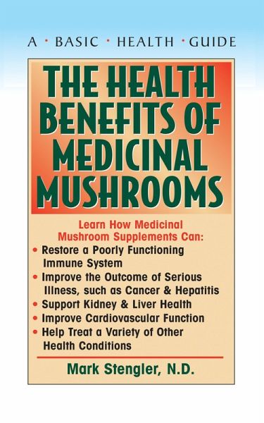 The Health Benefits of Medicinal Mushrooms (eBook, ePUB) The Health Benefits of Medicinal Mushrooms (eBook, ePUB)