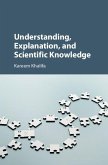 Understanding, Explanation, and Scientific Knowledge (eBook, ePUB)
