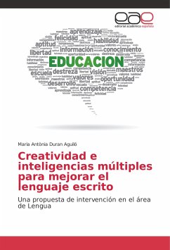 Creatividad e inteligencias múltiples para mejorar el lenguaje escrito - Duran Aguiló, Maria Antònia
