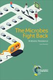 The Microbes Fight Back (eBook, ePUB)